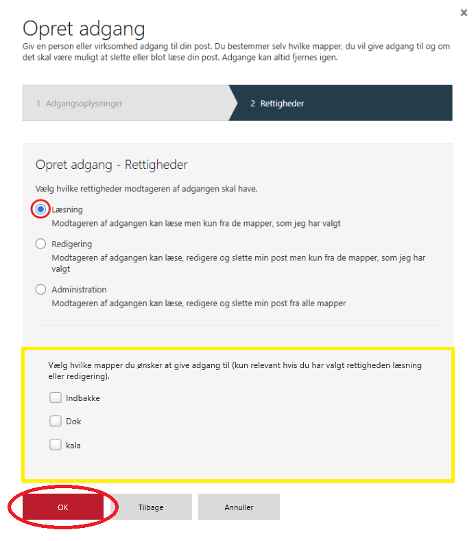 Giv læseadgang ved at vælge "Læsning".
Undlad at vælge specifikke mapper.
Klik "OK".