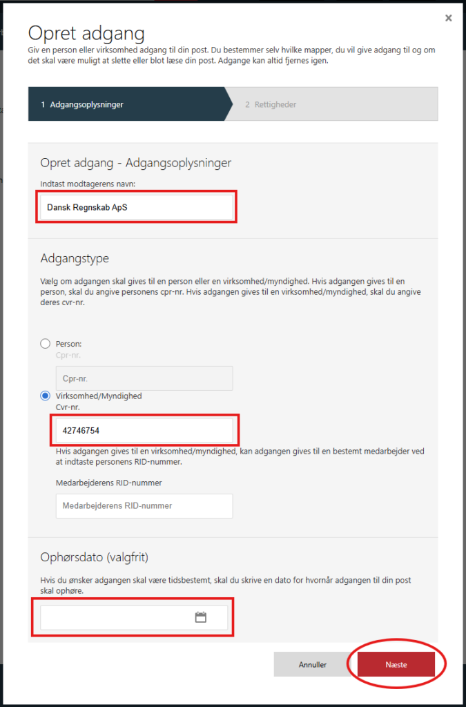 Navn: Dansk Regnskab ApS.
CVR-nr.: 42746754.
RID-nummer: Tomt
Ophørsdato: Tom
Klik "Næste".